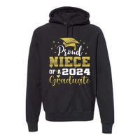 Super Proud Niece Of 2024 Graduate Awesome Family College Premium Hoodie