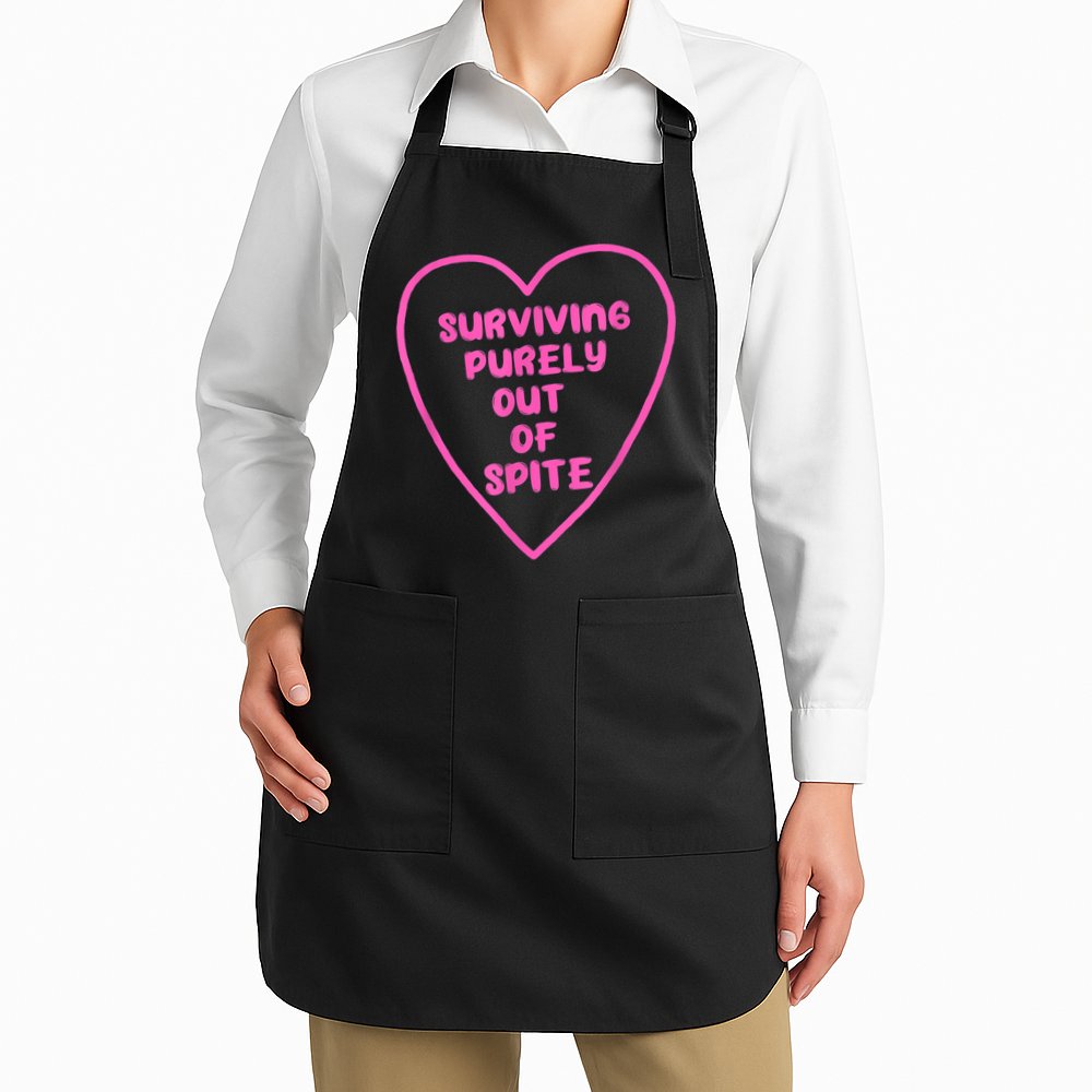 Surviving Purely Out Of Spite Apparel Apron