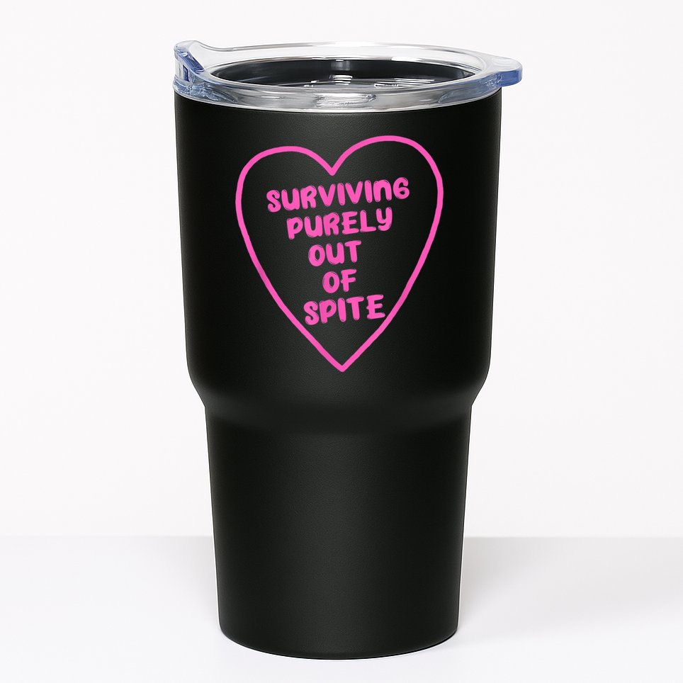 Surviving Purely Out Of Spite Apparel Tumbler