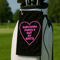 Surviving Purely Out Of Spite Apparel Golf Towel
