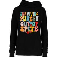 Surviving Purely Out Of Spite Womens Funnel Neck Pullover Hood