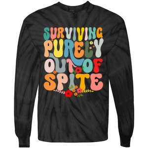 Surviving Purely Out Of Spite Tie-Dye Long Sleeve Shirt