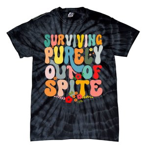 Surviving Purely Out Of Spite Tie-Dye T-Shirt