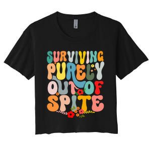 Surviving Purely Out Of Spite Women's Crop Top Tee