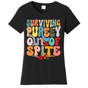 Surviving Purely Out Of Spite Women's T-Shirt