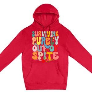 Surviving Purely Out Of Spite Premium Pullover Hoodie