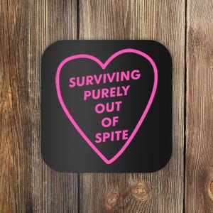 Surviving Purely Out Of Spite Apparel Coaster