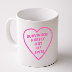 Surviving Purely Out Of Spite Apparel Coffee Mug