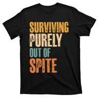 Surviving Purely Out Of Spite Vintage Humorous T-Shirt