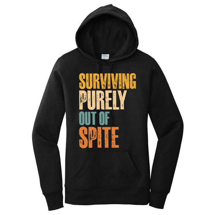 Surviving Purely Out Of Spite Vintage Humorous Women's Pullover Hoodie