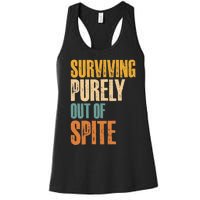 Surviving Purely Out Of Spite Vintage Humorous Women's Racerback Tank