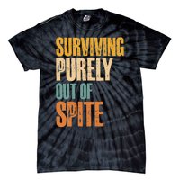 Surviving Purely Out Of Spite Vintage Humorous Tie-Dye T-Shirt