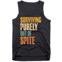 Surviving Purely Out Of Spite Vintage Humorous Tank Top