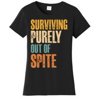 Surviving Purely Out Of Spite Vintage Humorous Women's T-Shirt