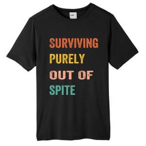 Surviving Purely Out Of Spite Appeal For Life Tall Fusion ChromaSoft Performance T-Shirt