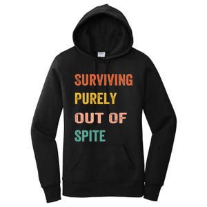 Surviving Purely Out Of Spite Appeal For Life Women's Pullover Hoodie