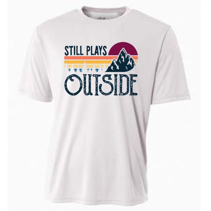 Still Plays Outside Funny Vintage Camping And Hiking Cooling Performance Crew T-Shirt