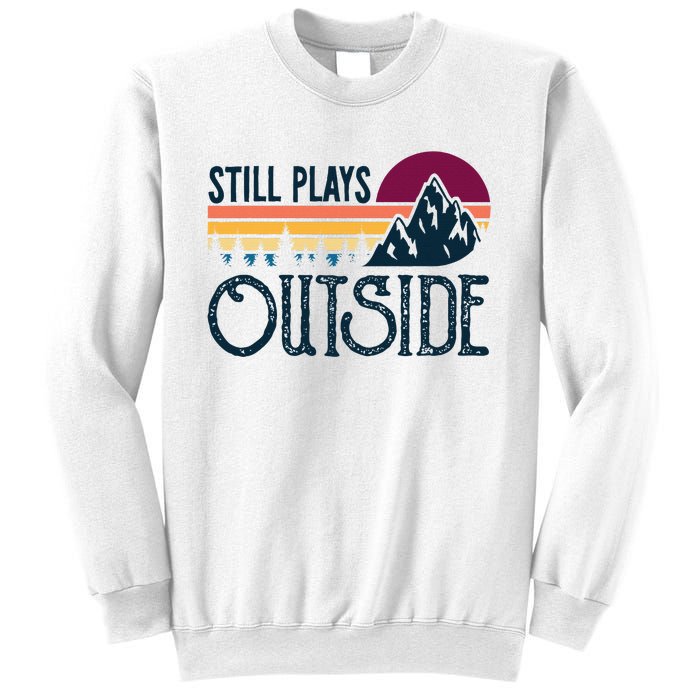 Still Plays Outside Funny Vintage Camping And Hiking Sweatshirt