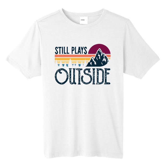 Still Plays Outside Funny Vintage Camping And Hiking Tall Fusion ChromaSoft Performance T-Shirt