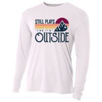 Still Plays Outside Funny Vintage Camping And Hiking Cooling Performance Long Sleeve Crew