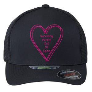 Surviving Purely Out Of Spite Appeal For Life Flexfit Unipanel Trucker Cap