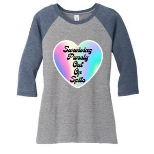 Surviving Purely Out Of Spite Makes A Great Gift! Women's Tri-Blend 3/4-Sleeve Raglan Shirt