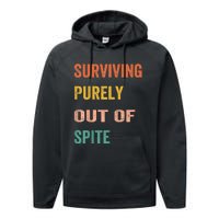 Surviving Purely Out Of Spite Appeal For Life Performance Fleece Hoodie