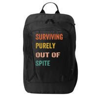 Surviving Purely Out Of Spite Appeal For Life City Backpack