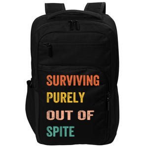 Surviving Purely Out Of Spite Appeal For Life Impact Tech Backpack