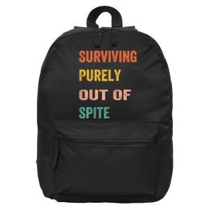 Surviving Purely Out Of Spite Appeal For Life 16 in Basic Backpack