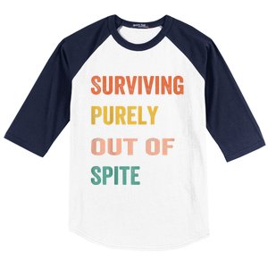 Surviving Purely Out Of Spite Appeal For Life Baseball Sleeve Shirt