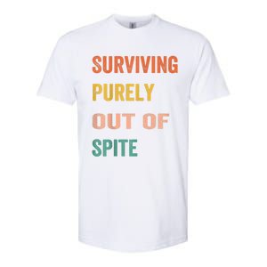 Surviving Purely Out Of Spite Appeal For Life Softstyle CVC T-Shirt