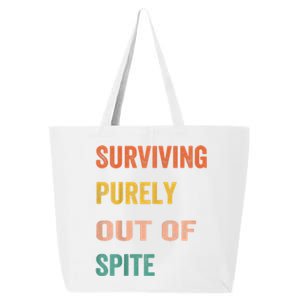 Surviving Purely Out Of Spite Appeal For Life 25L Jumbo Tote