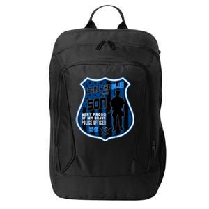 Support Police Officers Cop I Back The Blue For My Son Meaningful Gift City Backpack