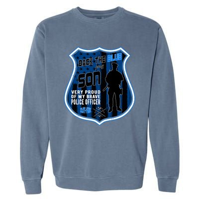 Support Police Officers Cop I Back The Blue For My Son Meaningful Gift Garment-Dyed Sweatshirt