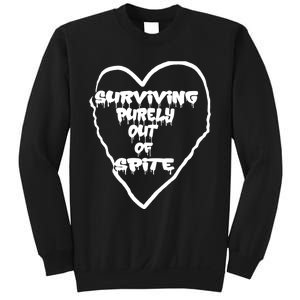 Surviving Purely Out Of Spite Sweatshirt