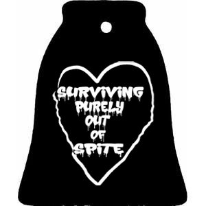 Surviving Purely Out Of Spite Ceramic Bell Ornament