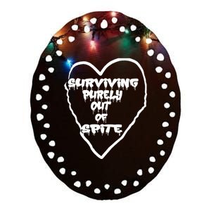 Surviving Purely Out Of Spite Ceramic Oval Ornament