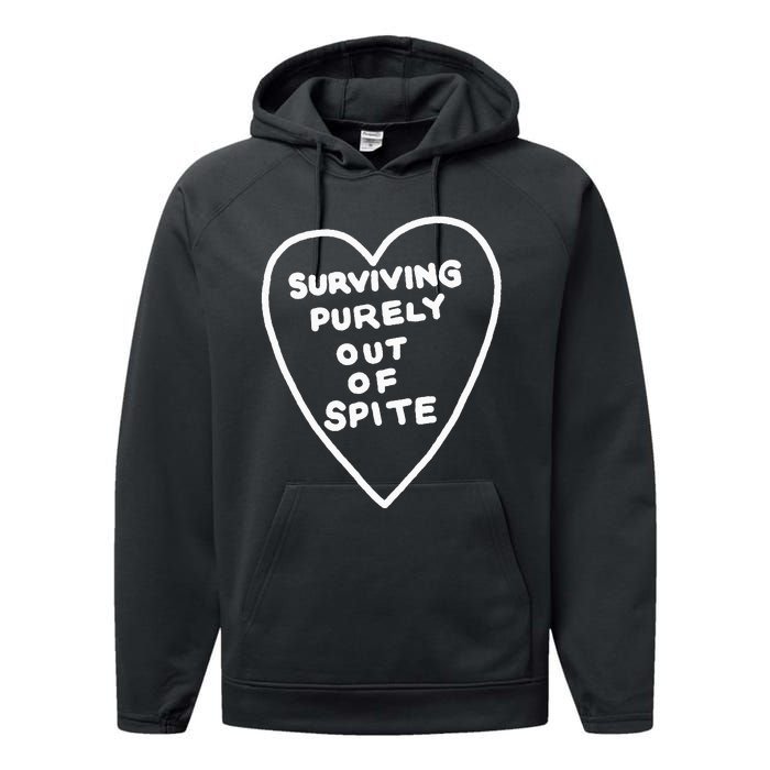 Surviving Purely Out Of Spite Appeal For Life Performance Fleece Hoodie