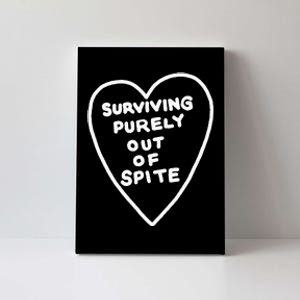 Surviving Purely Out Of Spite Appeal For Life Canvas