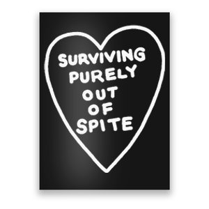 Surviving Purely Out Of Spite Appeal For Life Poster