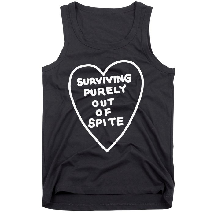 Surviving Purely Out Of Spite Appeal For Life Tank Top