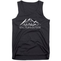 Still Plays Outside Hiking and Camping Tank Top