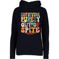 Surviving Purely Out Of Spite Womens Funnel Neck Pullover Hood