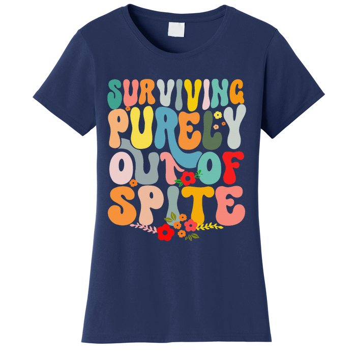 Surviving Purely Out Of Spite Women's T-Shirt