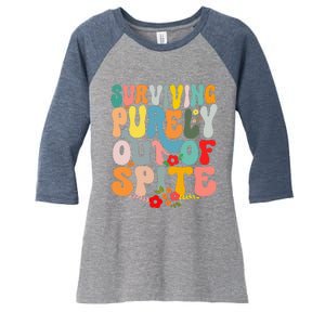 Surviving Purely Out Of Spite Women's Tri-Blend 3/4-Sleeve Raglan Shirt