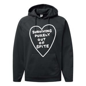 Surviving Purely Out Of Spite Appeal For Life Performance Fleece Hoodie