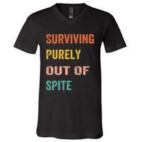 Surviving Purely Out Of Spite Appeal For Life V-Neck T-Shirt