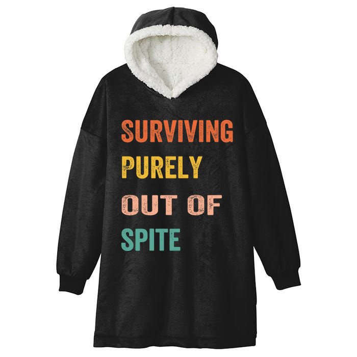 Surviving Purely Out Of Spite Appeal For Life Hooded Wearable Blanket