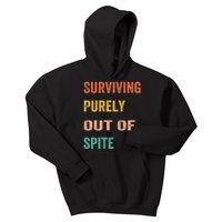 Surviving Purely Out Of Spite Appeal For Life Kids Hoodie